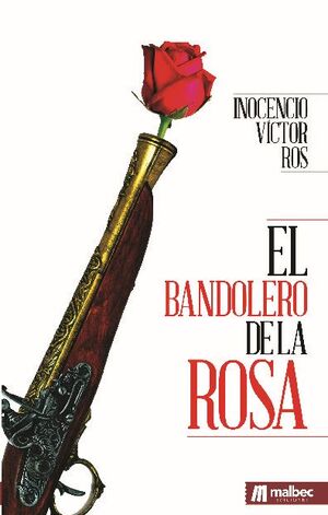 EL BANDOLERO DE LA ROSA