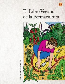 LIBRO VEGANO DE LA PERMACULTURA