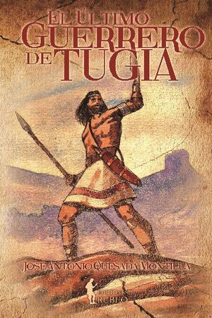 EL �LTIMO GUERRERO DE TUGIA