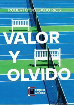 VALOR Y OLVIDO