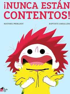 NUNCA ESTN CONTENTOS! (EMPASTADO)