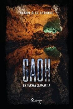 GAOH. EN TIERRAS DE URANTIA