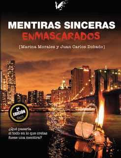 MENTIRAS SINCERAS. ENMASCARADOS