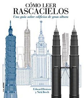 COMO LEER RASCACIELOS -UNA GUIA SOBRE EDIFICIOS DE GRAN ALTURA-