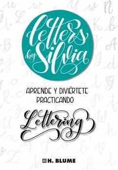 APRENDE Y DIVIRTETE PRACTICANDO LETTERING -LETTERS BY SILVIA-