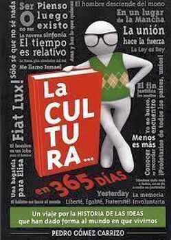 CULTURA EN 365 DAS, LA -UN VIAJE POR LA HISTORIA- (RSTICO)