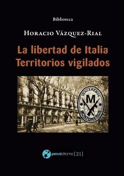 LA LIBERTAD DE ITALIA - TERRITORIOS VIGILADOS