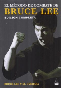 MTODO DE COMBATE DE BRUCE LEE, EL. EDICIN COMPLETA