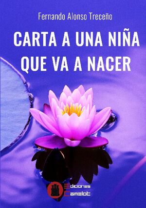 CARTA A UNA NI�A QUE VA A NACER