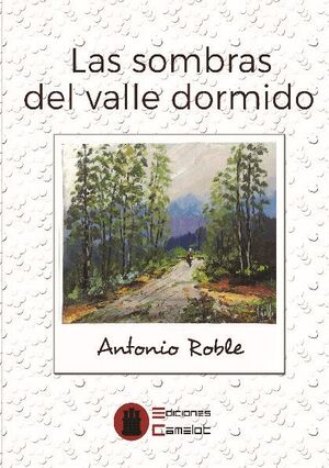 LAS SOMBRAS DEL VALLE DORMIDO