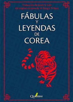 FABULAS Y LEYENDAS DE COREA -DUENDES, FANTASMAS Y HADAS-