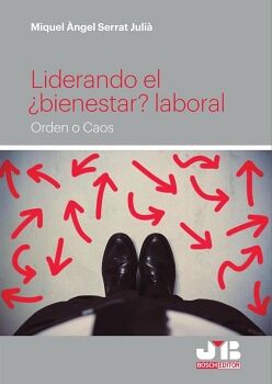 LIDERANDO EL �BIENESTAR? LABORAL.