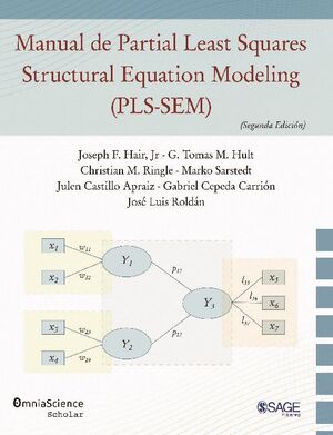 MANUAL DE PARTIAL LEAST SQUARES STRUCTURAL EQUATION MODELING (PLS-SEM) (SEGUNDA EDICI�N)