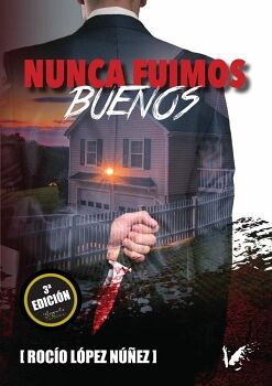 NUNCA FUIMOS BUENOS