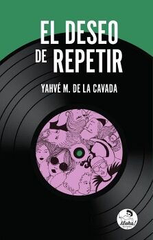 EL DESEO DE REPETIR