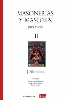 MASONERAS Y MASONES II: SILENCIOS
