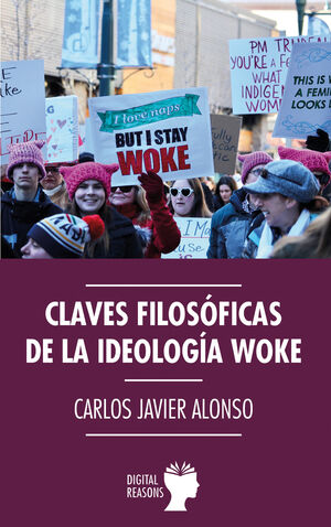 CLAVES FILOS�FICAS DE LA IDEOLOG�A WOKE