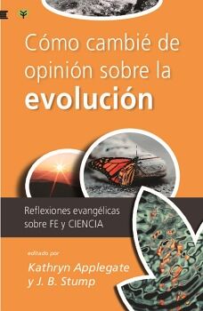 C�MO CAMBI� DE OPINI�N SOBRE LA EVOLUCI�N