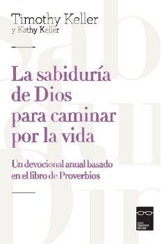 LA SABIDUR�A DE DIOS PARA CAMINAR POR LA VIDA