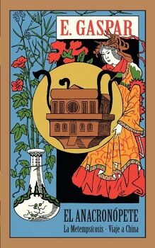 EL ANACRON�PETE - LA METEMPS�COSIS - VIAJE A CHINA