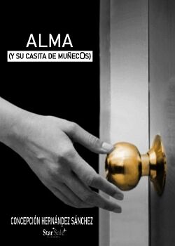 ALMA (Y SU CASITA DE MU�ECOS)