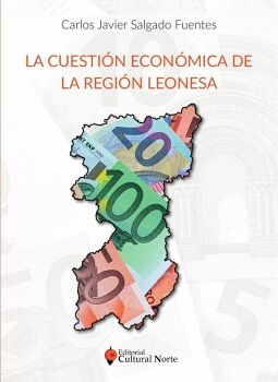 LA CUESTI�N ECON�MICA DE LA REGI�N LEONESA