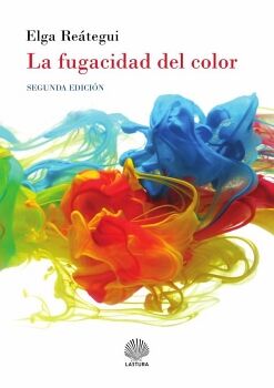 LA FUGACIDAD DEL COLOR