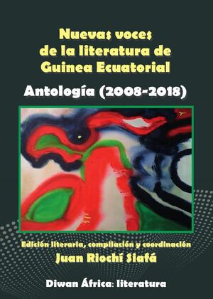NUEVAS VOCES DE LA LITERATURA DE GUINEA ECUATORIAL