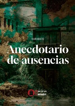 UN ANECDOTARIO DE AUSENCIAS