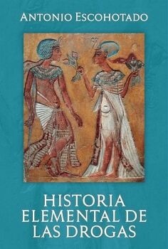 HISTORIA ELEMENTAL DE LAS DROGAS