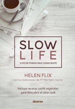 SLOW LIFE