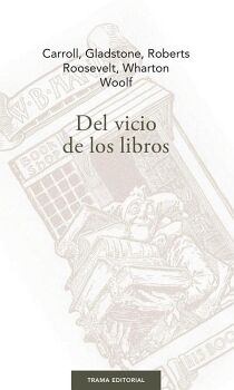 DEL VICIO DE LOS LIBROS