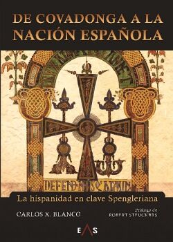 DE COVADONGA A LA NACI�N ESPA�OLA