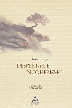 DESPERTAR E INCOHERISMO