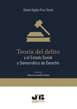 TEOR�A DEL DELITO Y EL ESTADO SOCIAL Y DEMOCR�TICO DE DERECHO.