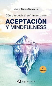 CMO REDUCIR EL SUFRIMIENTO CON ACEPTACIN Y MINDFULNESS