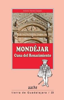 MONDJAR, CUNA DEL RENACIMIENTO