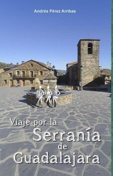 VIAJE POR LA SERRAN�A DE GUADALAJARA