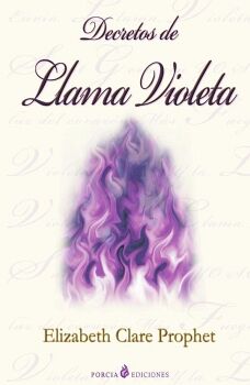 DECRETOS DE LLAMA VIOLETA