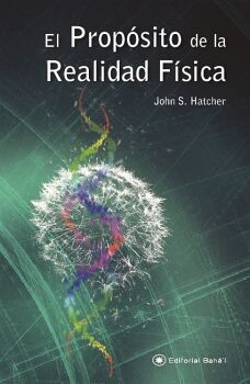 EL PROPSITO DE LA REALIDAD FSICA