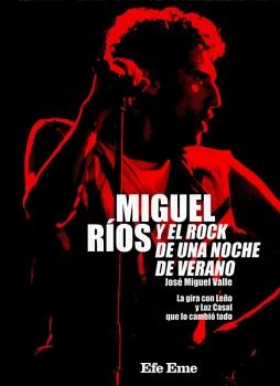 MIGUEL ROS Y EL ROCK DE UNA NOCHE DE VERANO