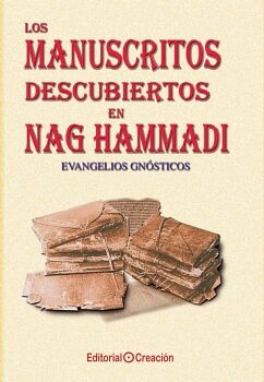 LOS MANUSCRITOS DESCUBIERTOS EN NAG HAMMADI: EVANGELIOS GNSTICOS