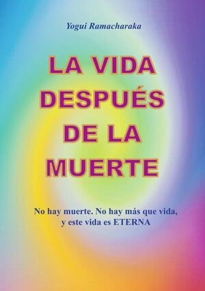 LA VIDA DESPUS DE LA MUERTE