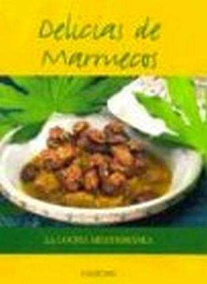 DELICIAS DE MARRUECOS (LA COCINA MEDITERRANEA)