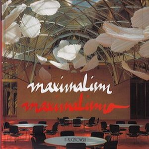 MAXIMALISM, MAXIMALISM