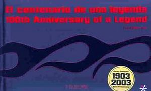 CENTENARIO DE UNA LEYENDA, 100TH ANNIVERSARY OF A LEGEND