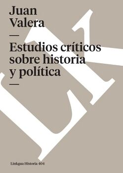 ESTUDIOS CR�TICOS SOBRE HISTORIA Y POL�TICA