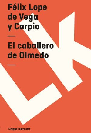 EL CABALLERO DE OLMEDO