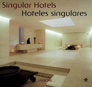 HOTELES SINGULARES (SINGULAR HOTELS)
