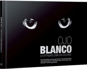 OJO BLANCO. LA OFTALMOLOGA EN COLORES